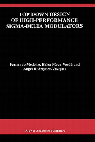 Knjiga Top-Down Design of High-Performance Sigma-Delta Modulators Fernando Medeiro