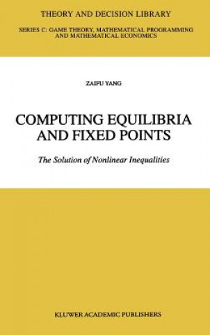 Kniha Computing Equilibria and Fixed Points aifu Yang