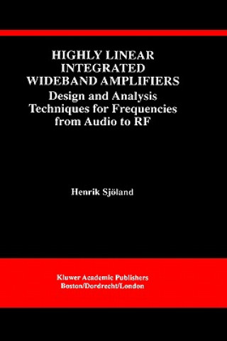 Carte Highly Linear Integrated Wideband Amplifiers Henrik Sjöland