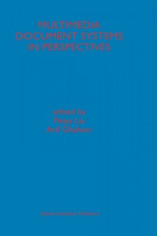 Книга Multimedia Document Systems in Perspectives eiya Liu