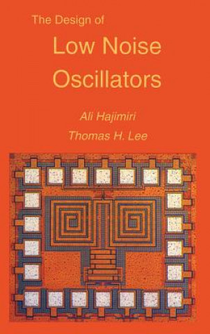 Carte Design of Low Noise Oscillators Ali Hajimiri