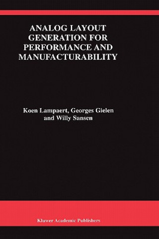 Książka Analog Layout Generation for Performance and Manufacturability Koen Lampaert