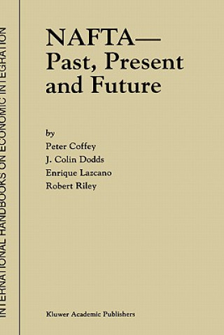 Książka NAFTA - Past, Present and Future P. Coffey