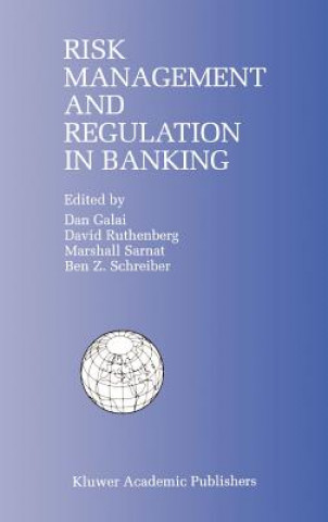Kniha Risk Management and Regulation in Banking Dan Galai