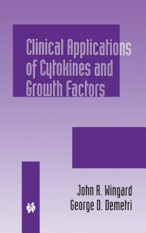 Carte Clinical Applications of Cytokines and Growth Factors John R. Wingard