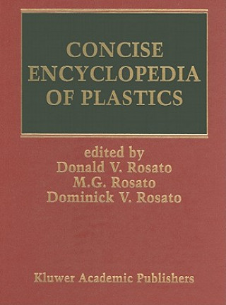 Carte Concise Encyclopedia of Plastics D.V. Rosato