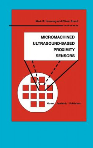Carte Micromachined Ultrasound-Based Proximity Sensors Mark R. Hornung