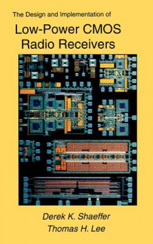 Kniha Design and Implementation of Low-Power CMOS Radio Receivers Derek Shaeffer