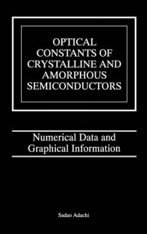 Książka Optical Constants of Crystalline and Amorphous Semiconductors Sadao Adachi