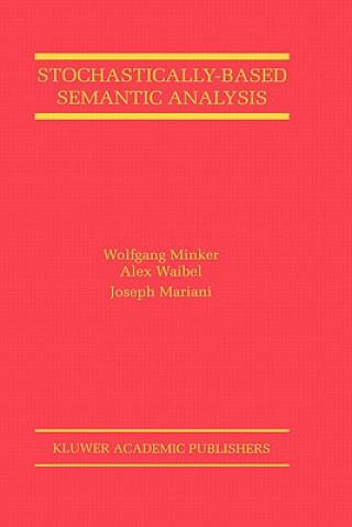 Книга Stochastically-Based Semantic Analysis Wolfgang Minker