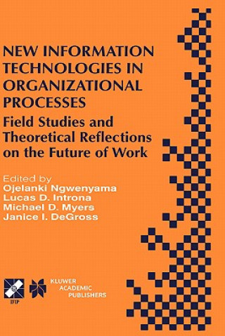 Buch New Information Technologies in Organizational Processes Ojelanki Ngwenyama