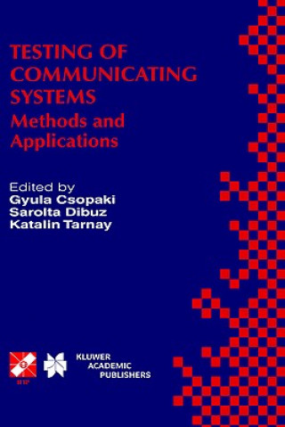 Книга Testing of Communicating Systems Gyula Csopaki