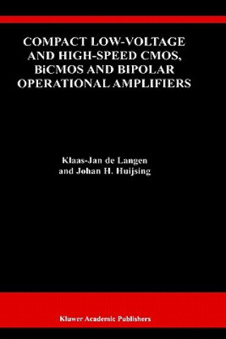 Könyv Compact Low-Voltage and High-Speed CMOS, BiCMOS and Bipolar Operational Amplifiers Klaas-Jan de Langen