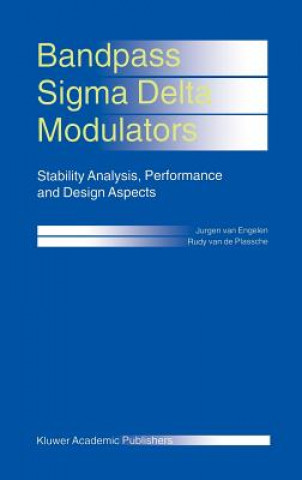 Kniha Bandpass Sigma Delta Modulators Jurgen van Engelen