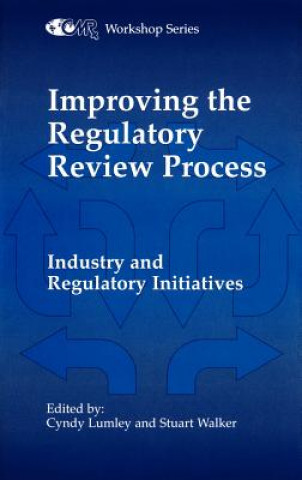 Carte Improving the Regulatory Review Process C. Lumley