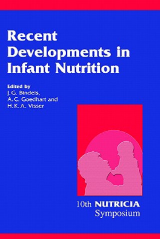 Kniha Recent Developments in Infant Nutrition J.G. Bindels