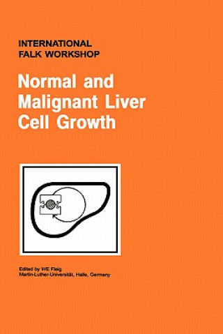 Carte Normal and Malignant Liver Cell Growth W.E. Fleig