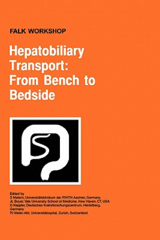 Carte Hepatobiliary Transport: From Bench to Bedside S. Matern