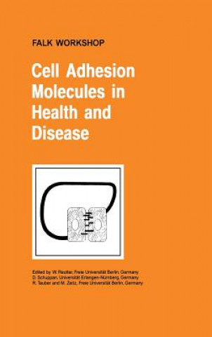 Carte Cell Adhesion Molecules in Health and Disease W. Reutter
