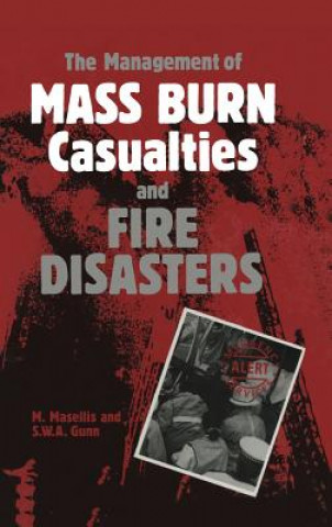 Kniha Management of Mass Burn Casualties and Fire Disasters M. Masellis