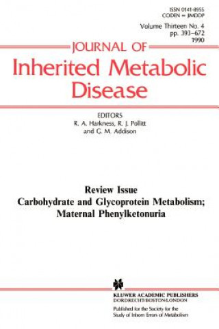 Carte Carbohydrate and Glycoprotein Metabolism; Maternal Phenylketonuria R. Angus Harkness