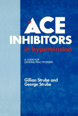 Книга ACE Inhibitors in Hypertension G. Strube