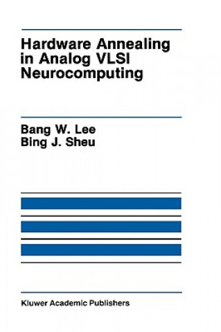Kniha Hardware Annealing in Analog VLSI Neurocomputing Bank W. Lee