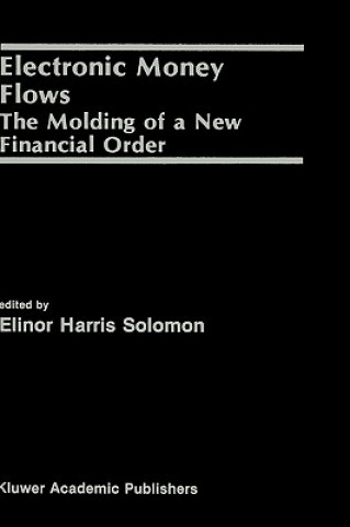 Book Electronic Money Flows Elinor Harris Solomon