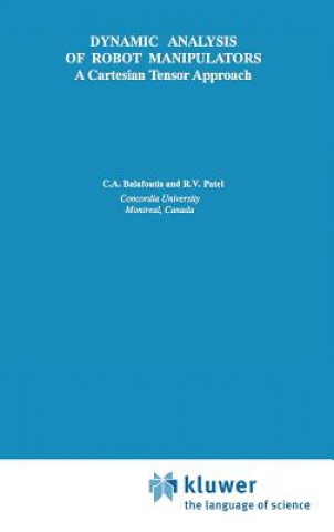 Kniha Dynamic Analysis of Robot Manipulators Constantinos A. Balafoutis