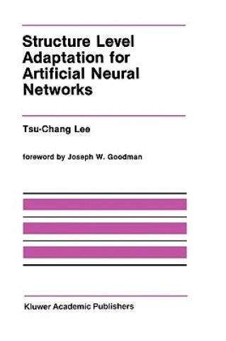 Книга Structure Level Adaptation for Artificial Neural Networks su-Chang Lee