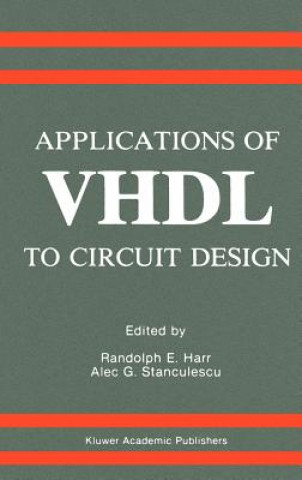 Kniha Applications of VHDL to Circuit Design Randolph E. Harr