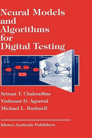 Kniha Neural Models and Algorithms for Digital Testing S.T. Chadradhar
