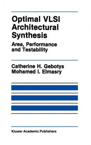 Buch Optimal VLSI Architectural Synthesis Catherine H. Gebotys