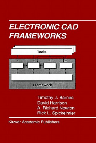 Książka Electronic CAD Frameworks Timothy J. Barnes