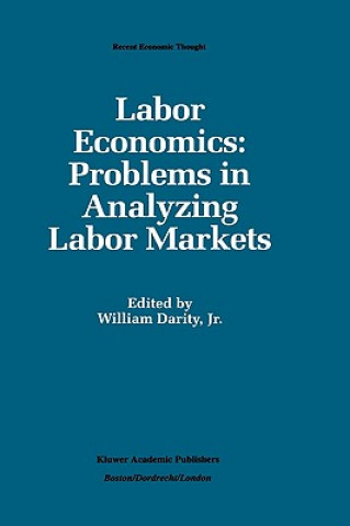 Kniha Labor Economics: Problems in Analyzing Labor Markets Jr.