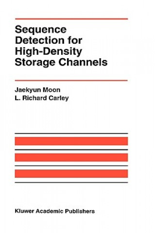 Kniha Sequence Detection for High-Density Storage Channels Jaekyun Moon