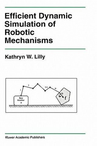Carte Efficient Dynamic Simulation of Robotic Mechanisms Kathryn Lilly