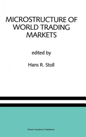 Könyv Microstructure of World Trading Markets Hans R. Stoll