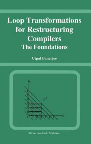 Könyv Loop Transformations for Restructuring Compilers Utpal Banerjee