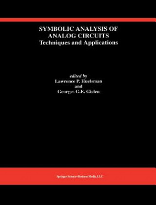 Könyv Symbolic Analysis of Analog Circuits: Techniques and Applications Lawrence P. Huelsman