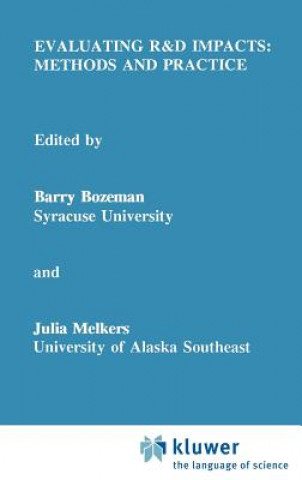 Kniha Evaluating R&D Impacts: Methods and Practice Barry Bozeman