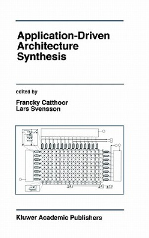 Книга Application-Driven Architecture Synthesis Francky Catthoor