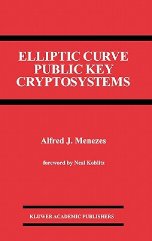 Könyv Elliptic Curve Public Key Cryptosystems Alfred J. Menezes
