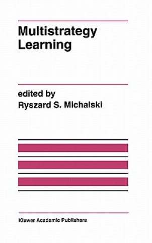 Kniha Multistrategy Learning Ryszard S. Michalski