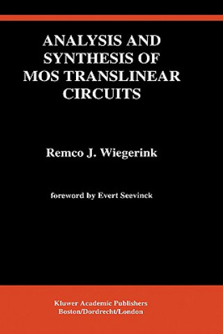 Carte Analysis and Synthesis of MOS Translinear Circuits Remco J. Wiegerink