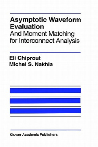 Knjiga Asymptotic Waveform Evaluation Eli Chiprout