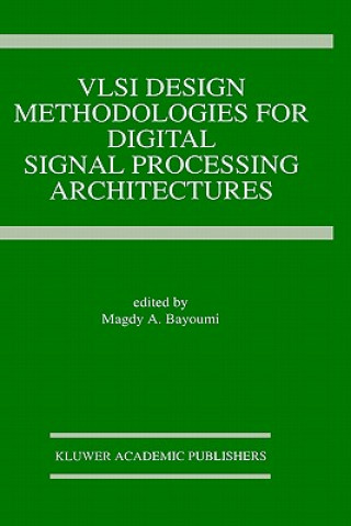 Könyv VLSI Design Methodologies for Digital Signal Processing Architectures Magdy A. Bayoumi