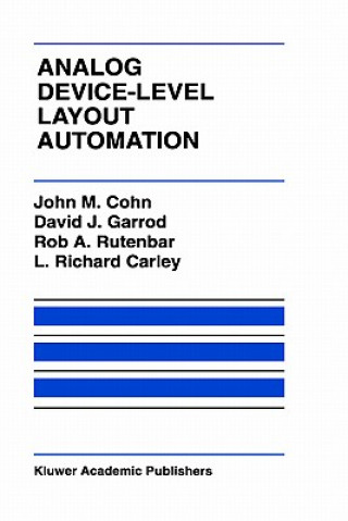 Kniha Analog Device-Level Layout Automation John M. Cohn