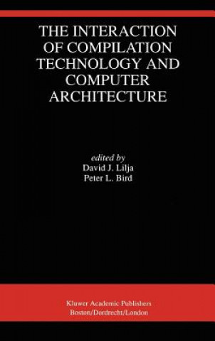 Book Interaction of Compilation Technology and Computer Architecture David J. Lilja