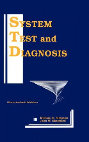 Livre System Test and Diagnosis William R. Simpson